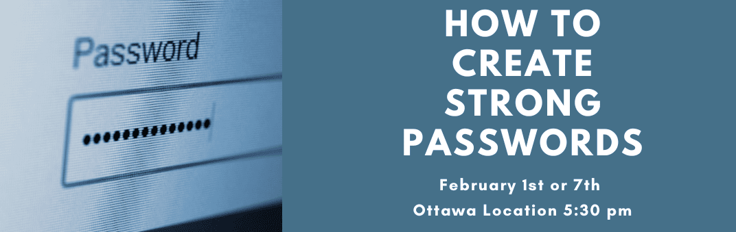 password block stars how to create strong passwords feb 1 or 7 Ottawa Location 5:30 pm