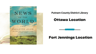 green fiels blue sky News of the World by Paulette Jiles book Ottawa Fort Jennings Locations