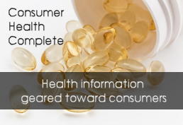 Consumer Health Complete Health information geared toward consumers