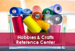 Hobbies & crafts reference center