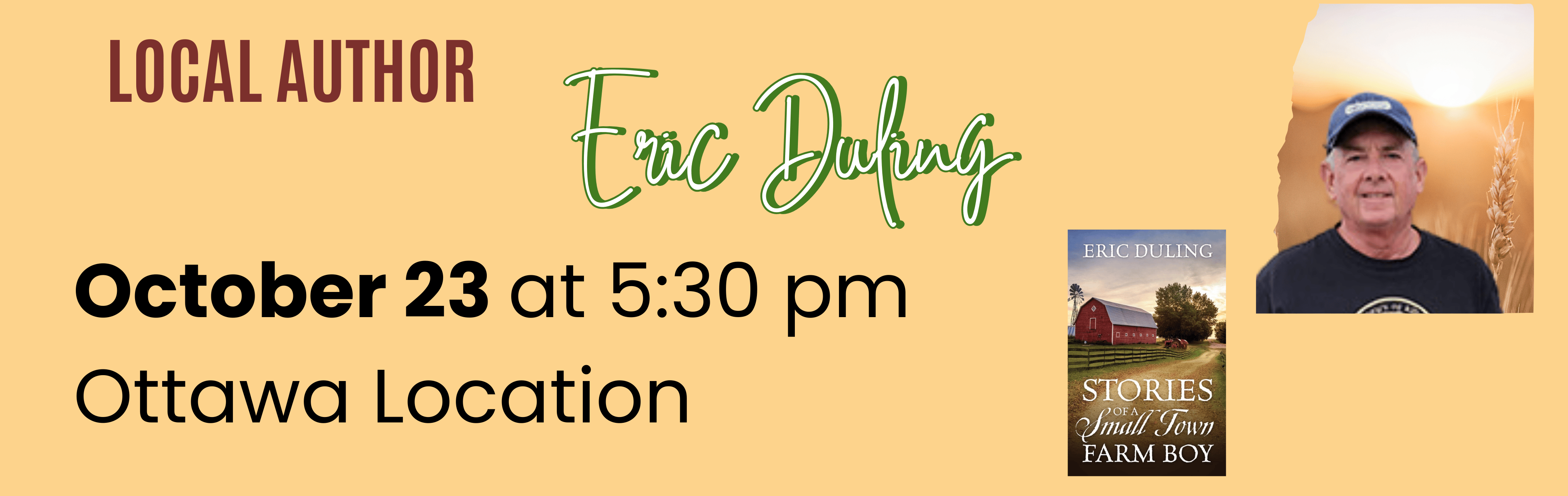 photo of a man in a wheat field the Book Stories of a Small Town Farm Boy by Eric Duling  Local author Eric Duling October 23 at5:30 pm Ottawa Location