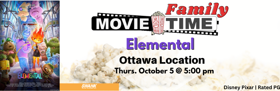 Family Movie Time Elemental Ottawa Location October 5 @ 5:00. Disney Pixar Rated PG. Picture of Elemental Cover Art with multiple characters